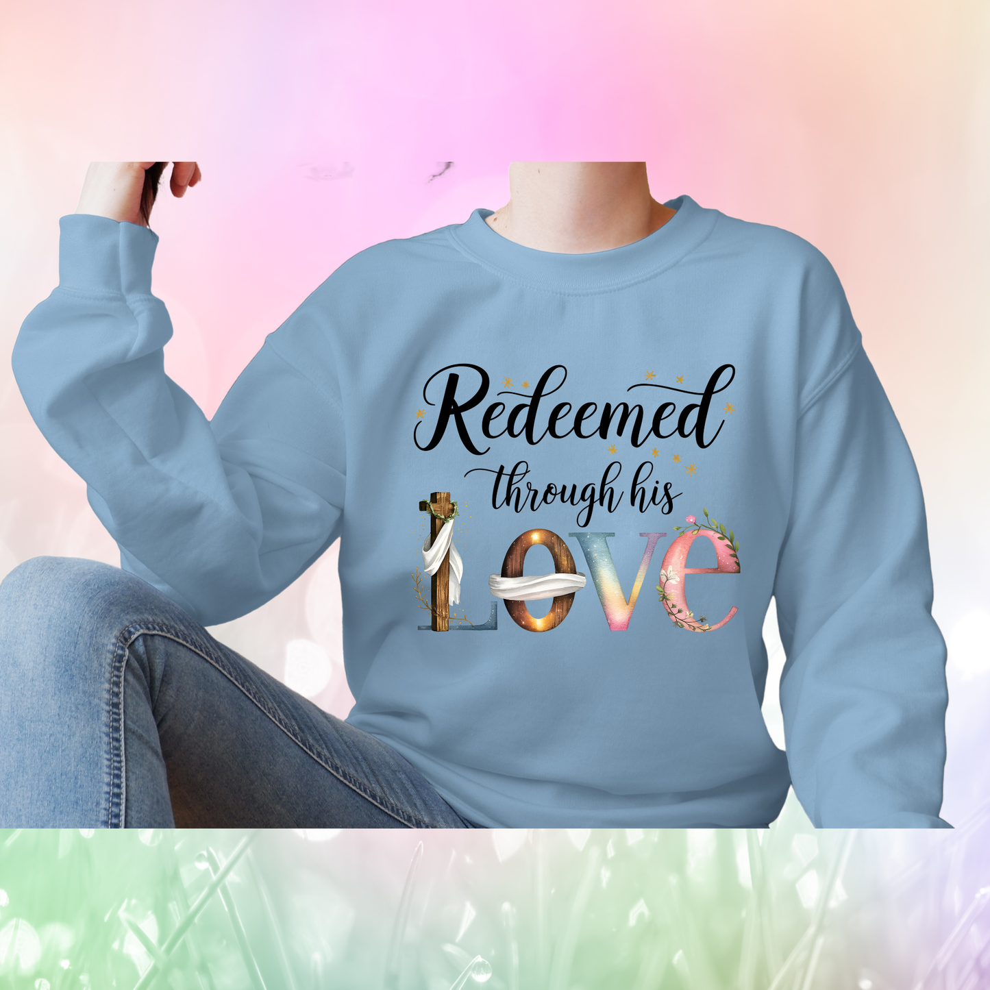 Christian Quote Sweat Shirts