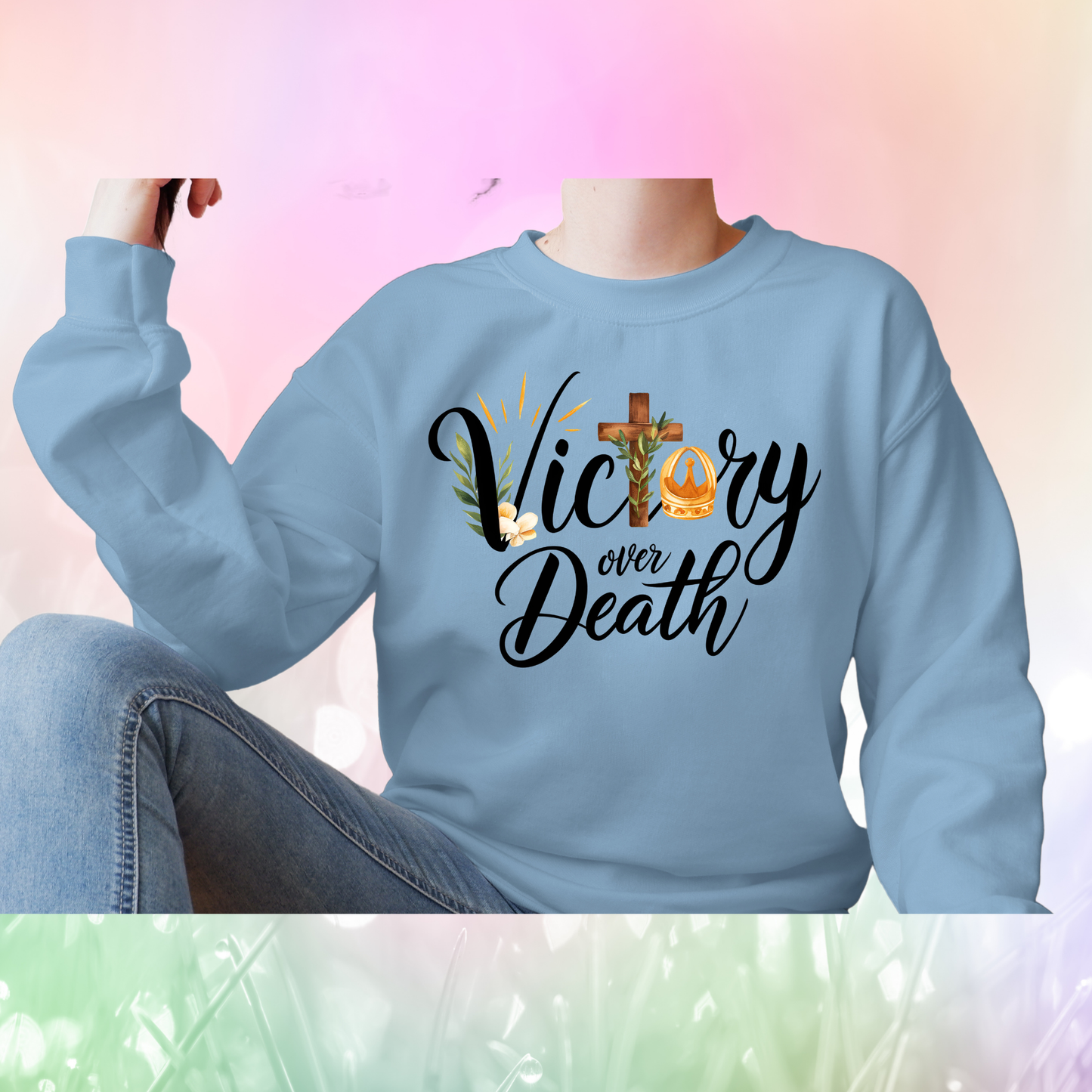 Christian Quote Sweat Shirts