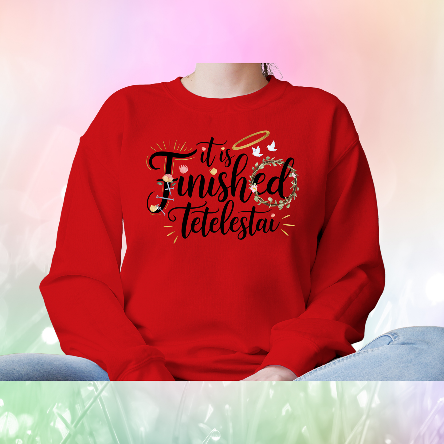 Christian Quote Sweat Shirts