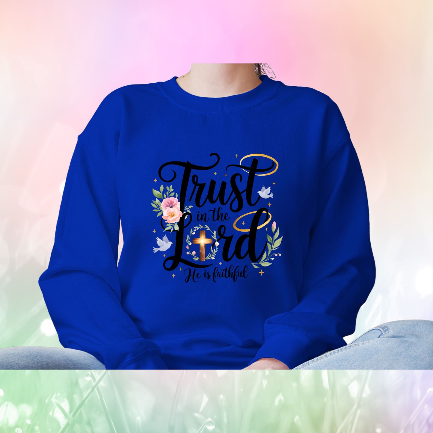 Christian Quote Sweat Shirts