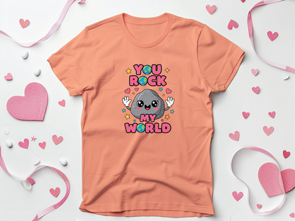 You Rock My World Valentine T-Shirts