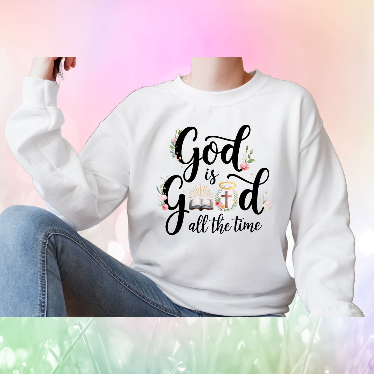 Christian Quote Sweat Shirts