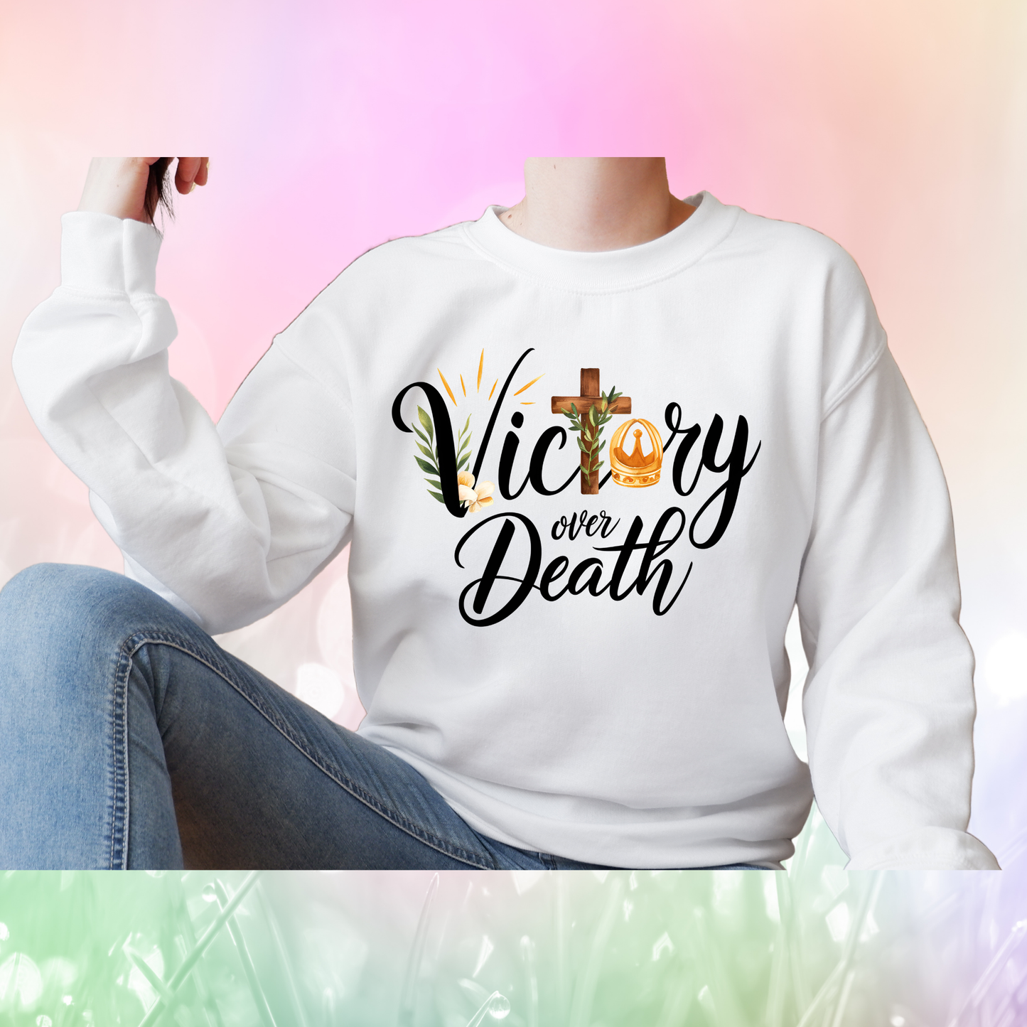 Christian Quote Sweat Shirts